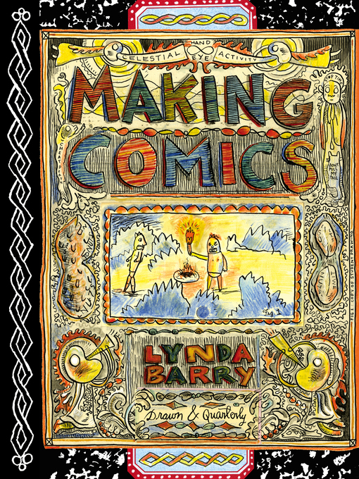 Title details for Making Comics by Lynda Barry - Wait list